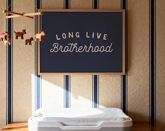 Long Live Brotherhood Wall Art Print, Nursery or Boys Room Poster, New Baby Gift, Personalizable Colors