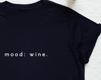 Wein-T-Shirt, trinkendes T-Shirt, Party-Shirt, Weinliebhaber-Shirt, unisex Wein-süßes Hemd der Frauen, Glas Wein, ich brauche Wein, Wein-erstes T-Stück