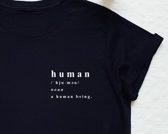 Human T-shirt, kindness shirt, love tee