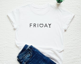 Friday T-shirt, weekend shirt, funny tshirt, drinking tee, vacation, holidays, vacay, birthday party gift