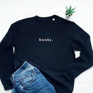 Book lover sweatshirt, books minimalist crew neck sweater, reader, book nerd, teacher gift