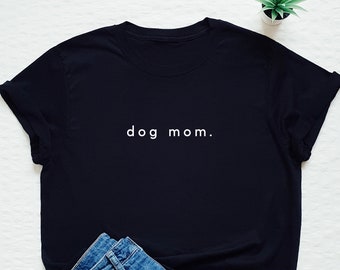 Dog t shirt, dog mom shirt, dog lover t shirt, dog person, funny dog shirt, dogs tees, dog owner gift, dog mama tee, puppy shirt