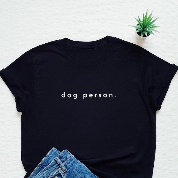 Dog t shirt, dog person, dog lover, dog mom, funny shirt, dogs tees, dog owner gift, dog mama tee, puppy shirt