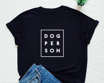 Dog Person T-Shirt, Funny Dog Lover Tee