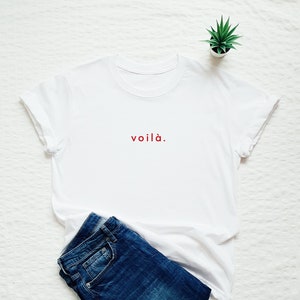 Voilà Shirt, Voila Tshirt, Französisches Shirt, Frankreich, Paris T-Shirt, roter Print Statement T-Shirt