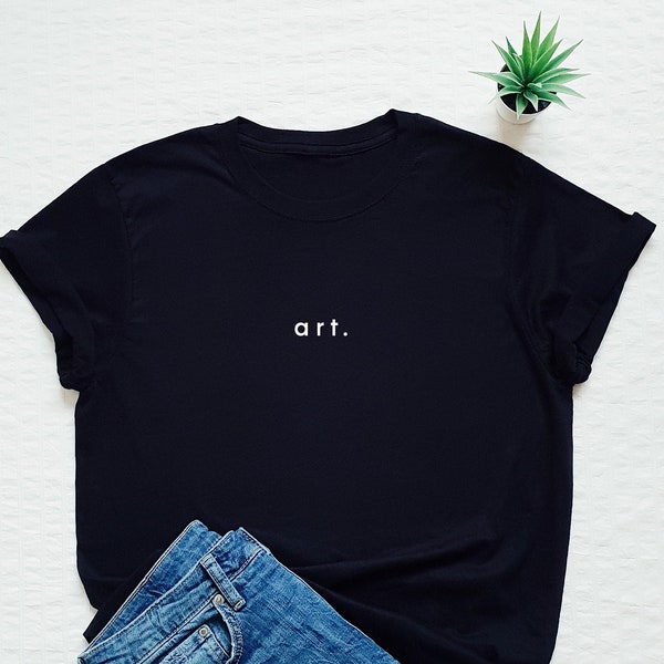 Art T-shirt, artsy shirt, artist tshirt, creative, creator, create, inspire, inspiring, motivating, beautiful, painter, painting, art lover