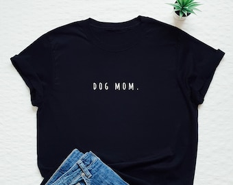 Dog shirt, dog mom t shirt, dog lover tshirt, dog person, funny, happy, dogs tees, dog owner gift, dog mama tee, puppy shirt, mom, dad, gift