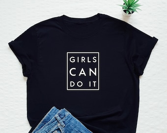 Feministische T-shirt, Feminismus Shirt, Mädchen können es tun t-Shirt, Mädchen-Power, Frauentag, grl pwr, starke Frau, Respekt Frauen, Gleichheit, Gleichberechtigung