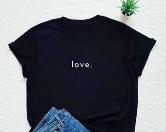 Liebes-T-Shirt, Gleichheits-Shirt, Freundlichkeits-T-Shirt, geliebt, freundlich sein, Gleichheit, LGBT, feministisch, Feminismus, Familie, liebend, verliebt, Paar, Geschenk