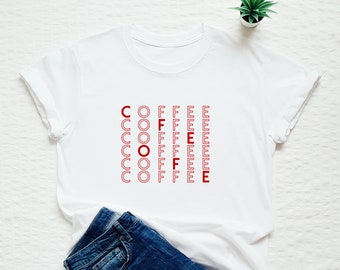 Coffee T-shirt, caffeine shirt, energy tee, tea lover, morning, wake up, happy, good mood, brunch, kind, love, gift