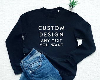 Sweat-shirt personnalisé, votre sueur design, votre texte, fait pour vous, personnalisé, personnaliser, polaire, cadeau à elle