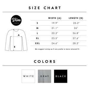 May include: Size chart for long-sleeve shirts in sizes S, M, L, XL, and XXL. The chart shows the width and length of each size in inches. The shirt colors are white, gray, and black.