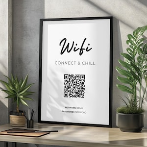 May include: A black and white printable sign with the text "Wifi Connect & Chill" and a QR code. The text "Network: DEMO" and "Password: PASSWORD" is below the QR code.