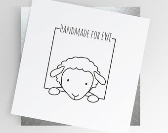 Dear Ewe | Handmade for Ewe Card, Crafting, Knitting, Crocheting, Maker Card, Gifting Card, Funny Sheep Card, Blank Greetings Card,