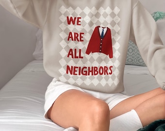 We Are All Neighbors Sweatshirt, Gemeinschaft Rundhalsausschnitt, Unity Pullover, Inclusive Pullover, Love Thy Neighbor Pullover