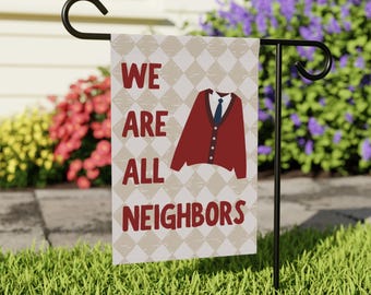 We Are All Neighbors Garden Flag, Inclusivity Diversity Love Thy Neighbor, House Decoration, Yard Sign, Home Decor, Lawn Flag