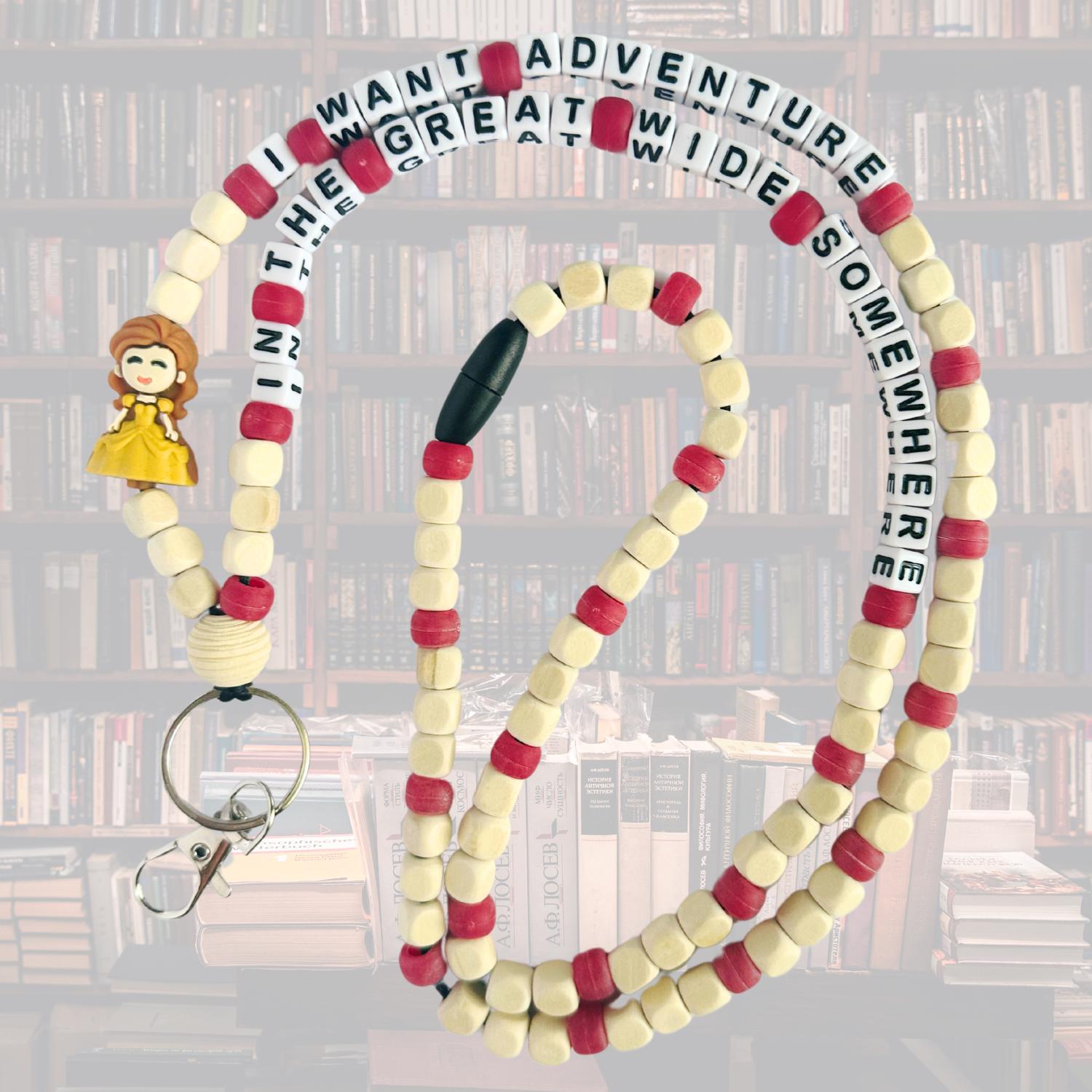 LIMITED EDITION  - I Want Adventure in the Great Wide Somewhere Beaded Lanyard – Custom Teacher ID Badge Holder | Brunette Princess Reading