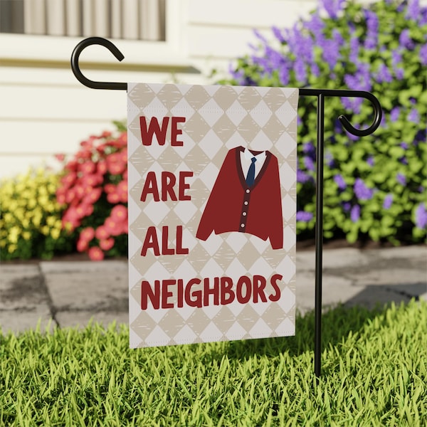 We Are All Neighbors Garden Flag, Inclusivity Diversity Love Thy Neighbor, House Decoration, Yard Sign, Home Decor, Lawn Flag