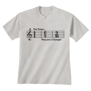 Times are a Changin T-Shirt