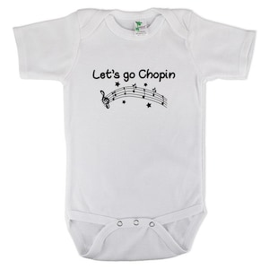 Onesie - Let&#39;s Go Chopin (6-12 months)