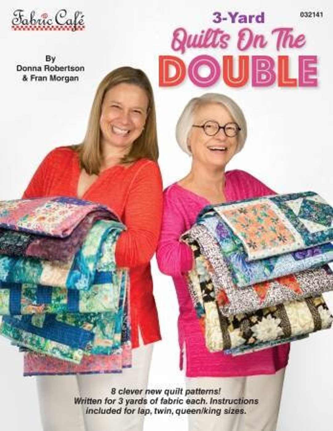 3 Yard Quilts on the Double 032141 Book by Fran Morgan and Donna