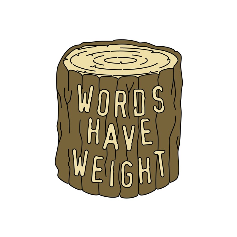 Words Have Weight Pin Etsy