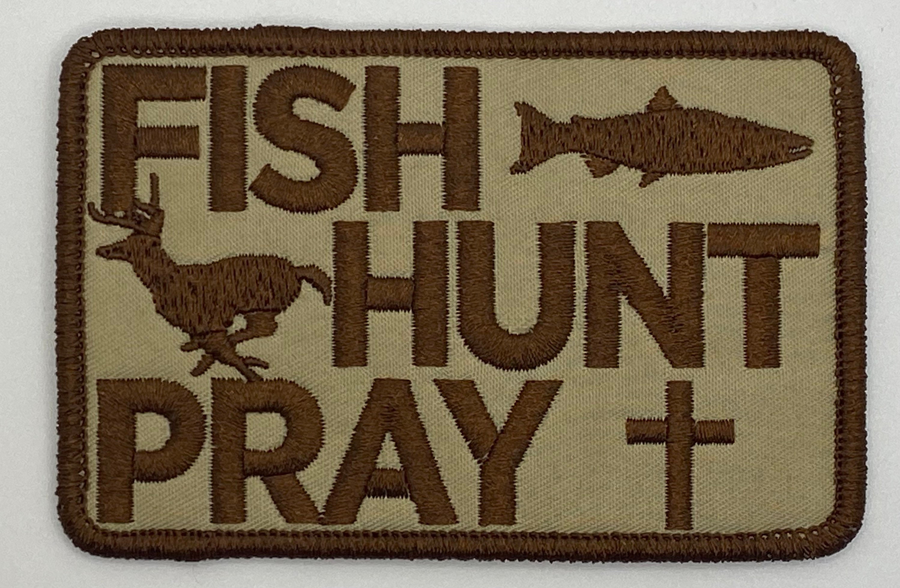 Fish Hunt Pray Christian Hunter Faith Throwback Brand Patch Etsy