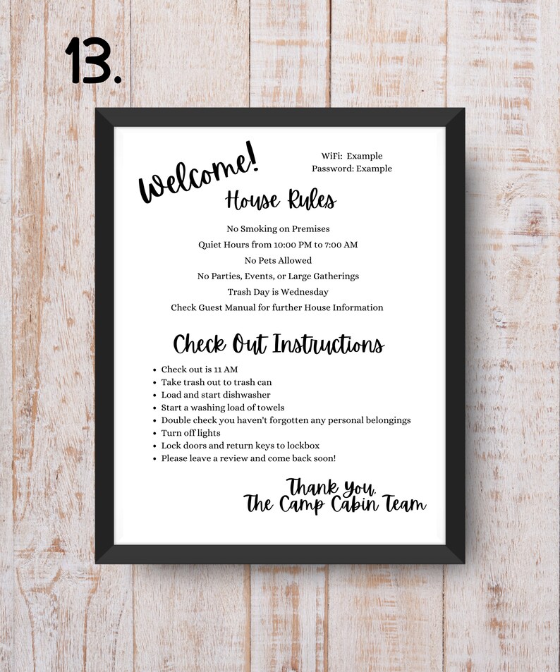 May include: A black framed sign with white text that reads "Welcome! House Rules" and lists rules for guests staying at a cabin. The rules include no smoking, quiet hours, no pets, no parties, and trash day is Wednesday. The sign also includes check out instructions and a thank you message from the Camp Cabin Team.