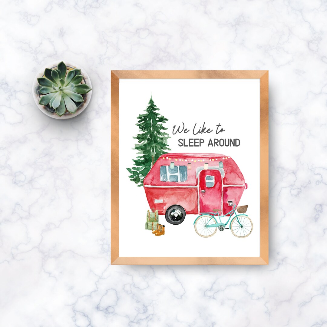 We Like to Sleep Around Camper/rv Decor Printable Wall Art - Etsy