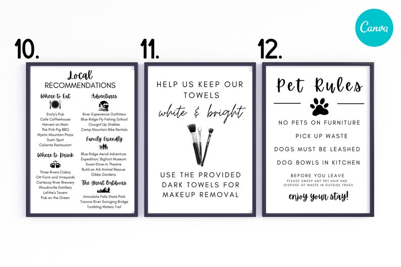 May include: Three black and white framed signs with white text on a white background. The first sign says "Local Recommendations" and lists local restaurants and activities. The second sign says "Help us keep our towels white & bright" and has a picture of makeup brushes. The third sign says "Pet Rules" and lists rules for pets, including "No pets on furniture" and "Dogs must be leashed".
