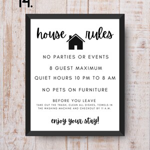 May include: Black and white house rules sign with a house icon. The sign lists rules for guests including no parties or events, a maximum of 8 guests, quiet hours from 10 PM to 8 AM, no pets on furniture, and instructions for checkout.