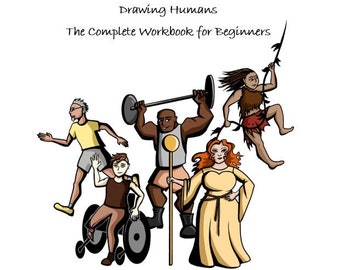 How to Draw Humans Complete Guide for Beginners- Body Types, Poses, Faces, Hands, Hair, and Clothing, Drawing Workbook, Learn to Draw