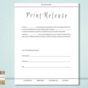 May include: A black and white print release form with the title "Print Release" at the top. The form includes spaces for the client to sign, print their name, and date the form.