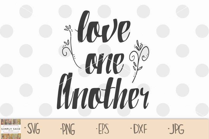Free Free 217 Love One Another Svg SVG PNG EPS DXF File