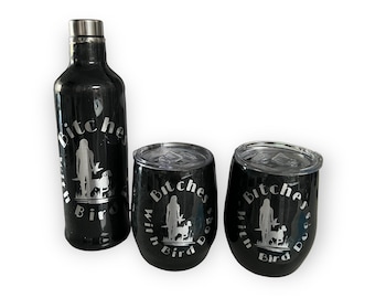 Bitches with Birddogs wine Tumbler Set