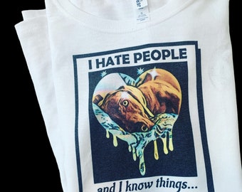 Graphic Tshirt I hate people