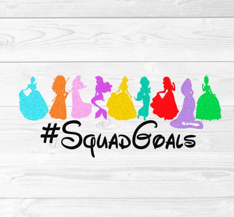 Free Free Princess Squad Goals Svg Free 921 SVG PNG EPS DXF File