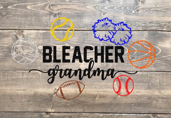 Download Bleacher Grandma Sports Grandma T Shirt Grandma Svg Etsy