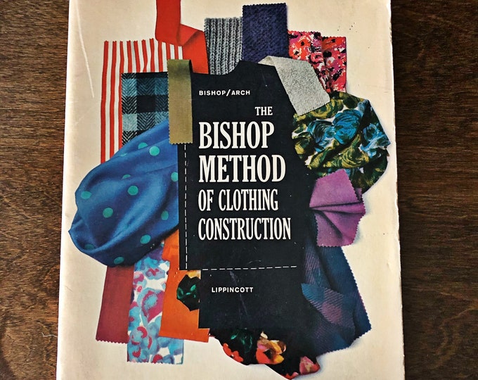 Vintage Sewing Book, the Method of Clothing Construction