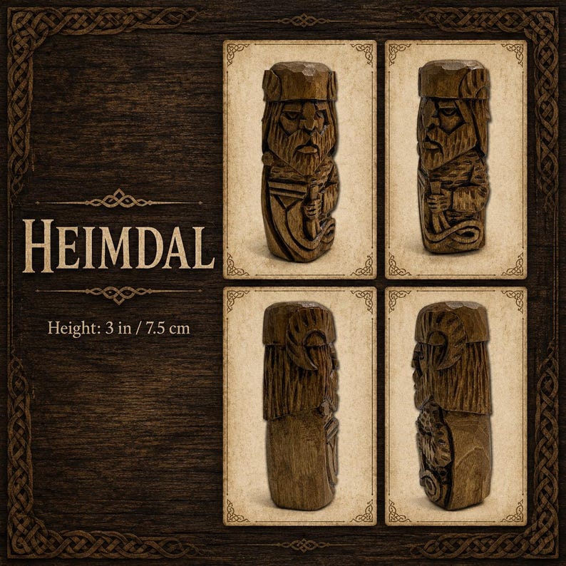 May include: A dark brown wooden carving of the figure Heimdal, shown from four different angles. The figurine features a bearded face, a helmet, and detailed clothing textures. The text HEIMDAL and Height: 3 in are printed on the dark wood background.