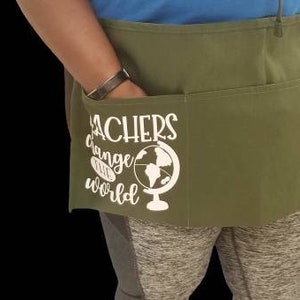 Customized Teacher Waist Apron with pockets.  &quot;Teachers change the world.&quot;