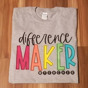 Difference Maker #teacher shirt