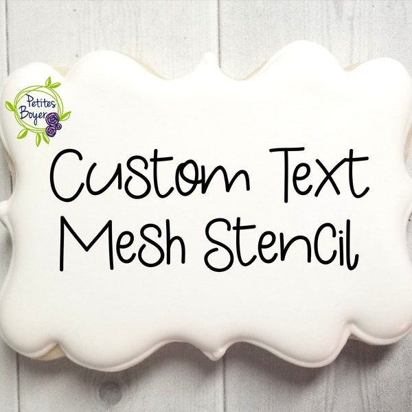 Custom Text,  Mesh Cookie Stencil - Cookier Supplies - Silk Screen Stencil For Genie - Reusable - Fast Shipping