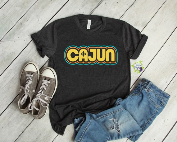 CAJUN Shirt - Louisiana Shirt - Louisiana Sayings - Soft Unisex Tee - Customizable - Proud Cajun - Petites Boyer, Southern LA