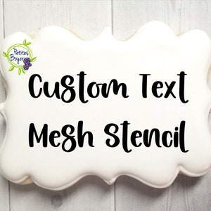 Custom Text,  Mesh Cookie Stencil - Cookier Supplies - Silk Screen Stencil For Genie - Reusable - Fast Shipping