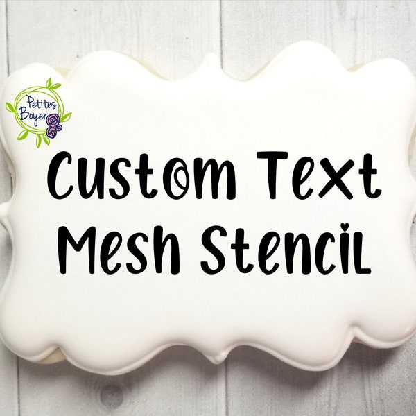 Custom Text,  Mesh Cookie Stencil - Cookier Supplies - Silk Screen Stencil For Genie - Reusable - Fast Shipping