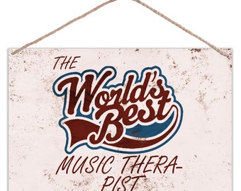 The Worlds Best Music Therapist - Vintage Look Metal Large Plaque Sign 30x20cm