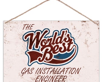 The Worlds Best Gas Installation Engineer - Vintage Look Metal Large Plaque Sign 30x20cm