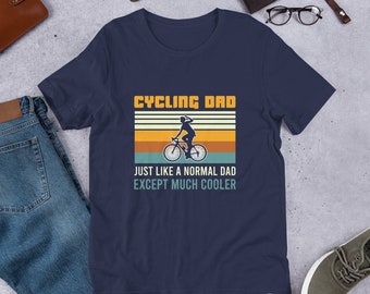 Cycling Dad Funny Printed Gift T Shirt - Bike, Ride, Father Day