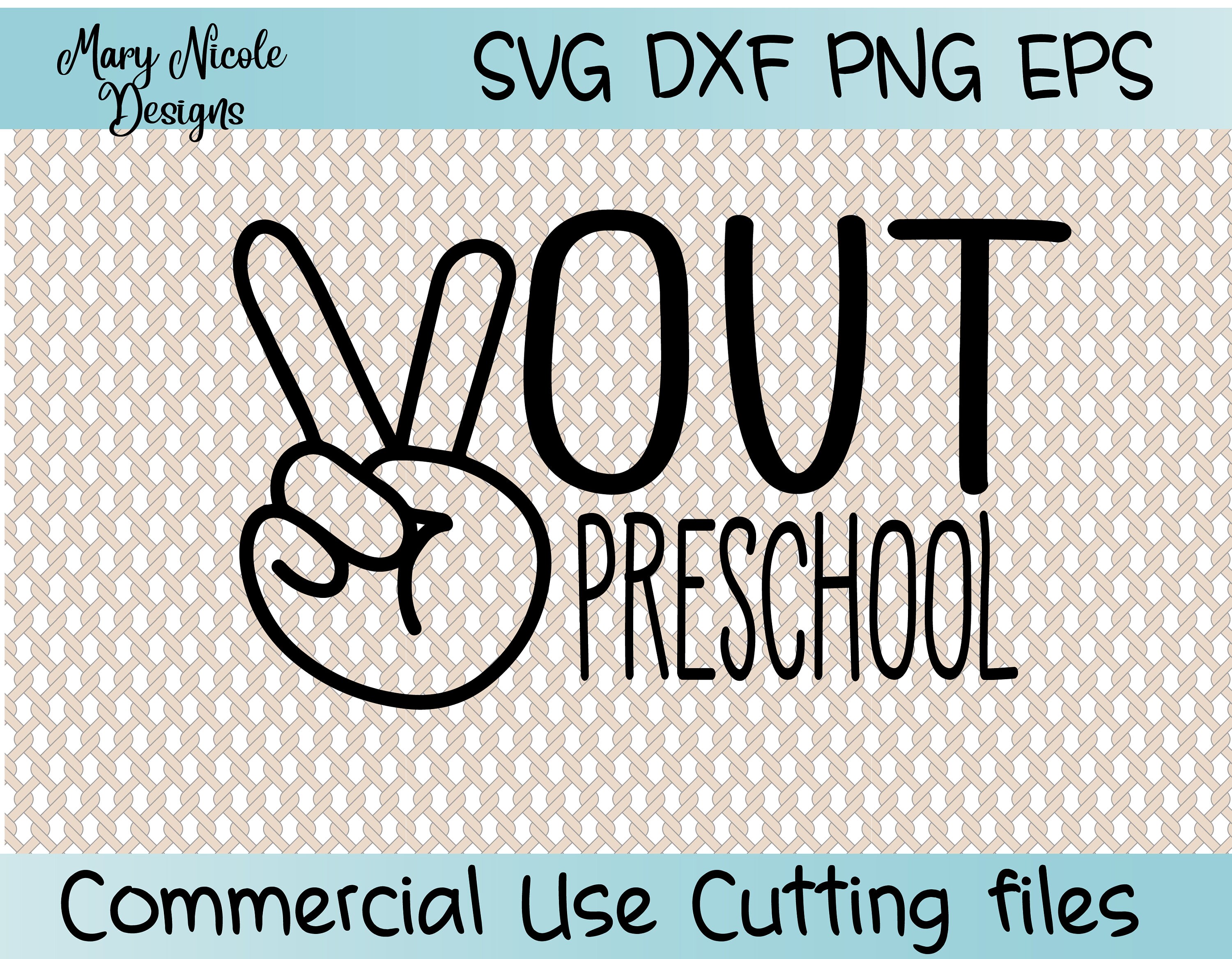 Free Free 110 Svg Last Peace Out Kindergarten Svg SVG PNG EPS DXF File